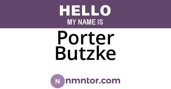 Porter Butzke