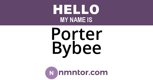 Porter Bybee