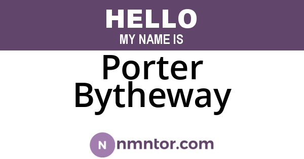 Porter Bytheway