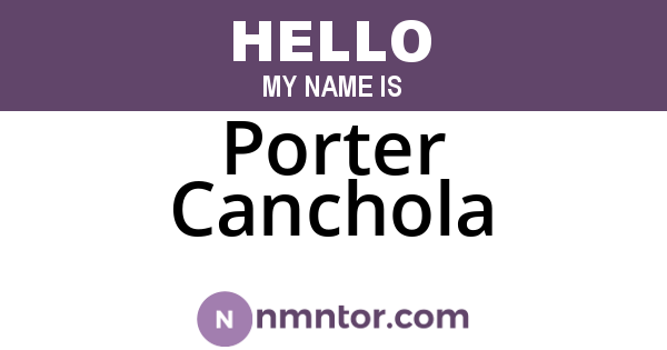 Porter Canchola