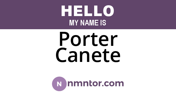Porter Canete