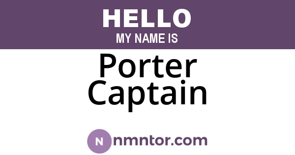 Porter Captain