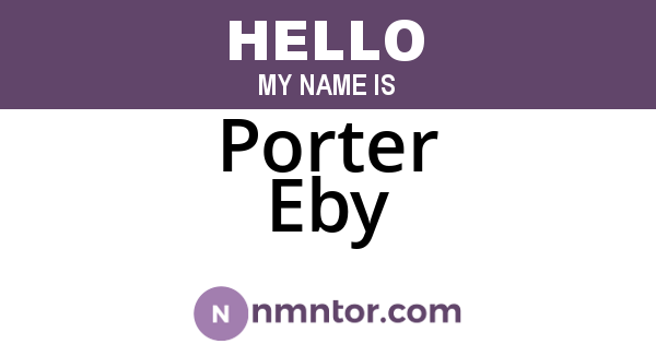 Porter Eby