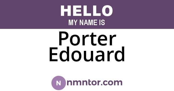 Porter Edouard
