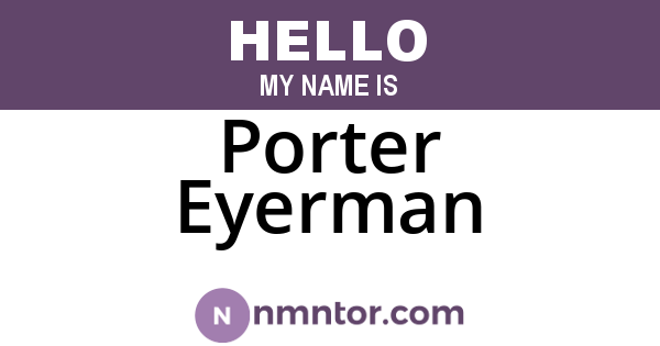 Porter Eyerman