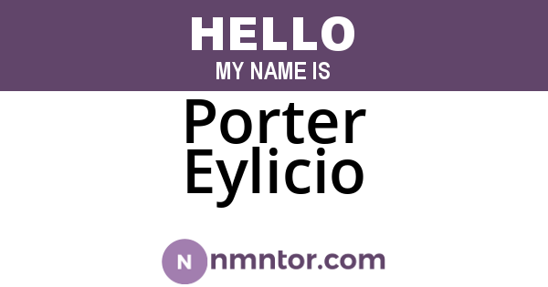 Porter Eylicio