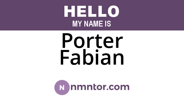 Porter Fabian