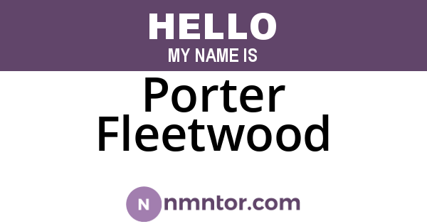 Porter Fleetwood