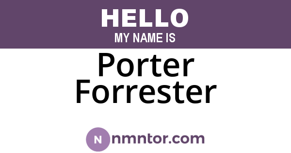 Porter Forrester