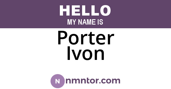 Porter Ivon