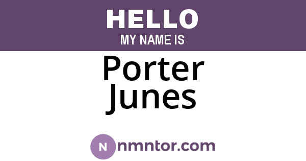 Porter Junes