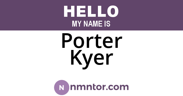 Porter Kyer