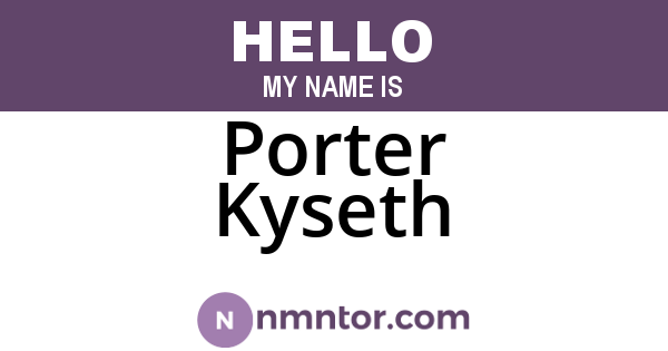 Porter Kyseth