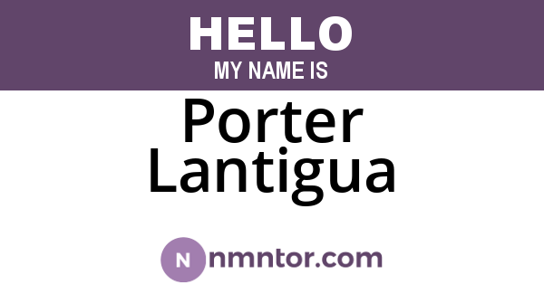 Porter Lantigua