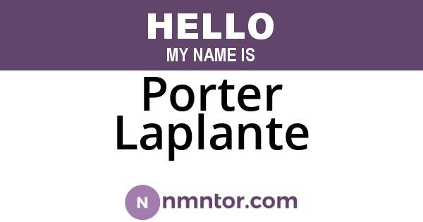 Porter Laplante