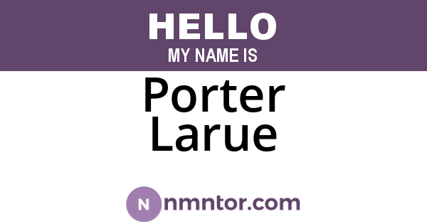 Porter Larue