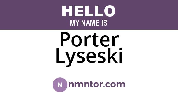 Porter Lyseski
