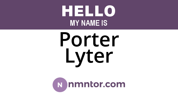 Porter Lyter
