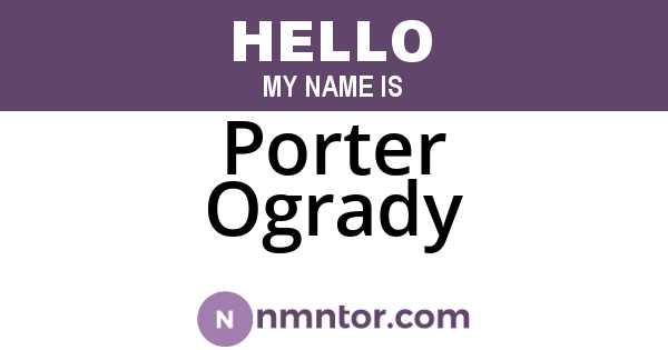 Porter Ogrady