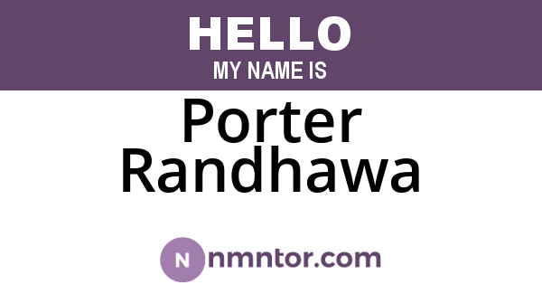 Porter Randhawa