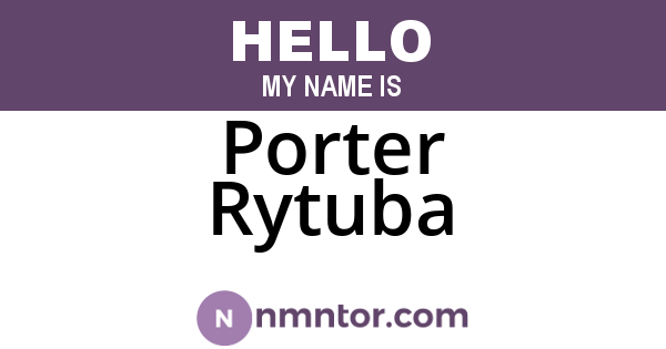 Porter Rytuba