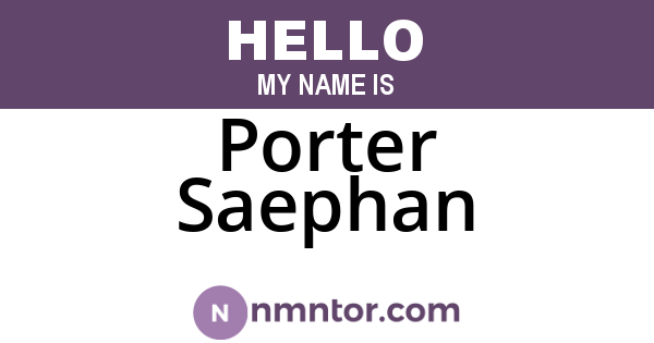 Porter Saephan