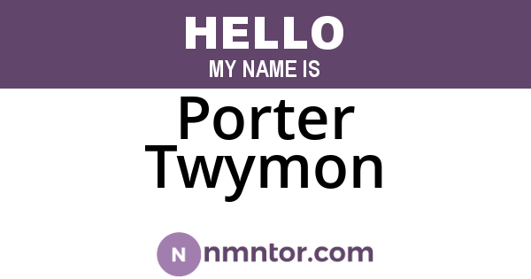Porter Twymon