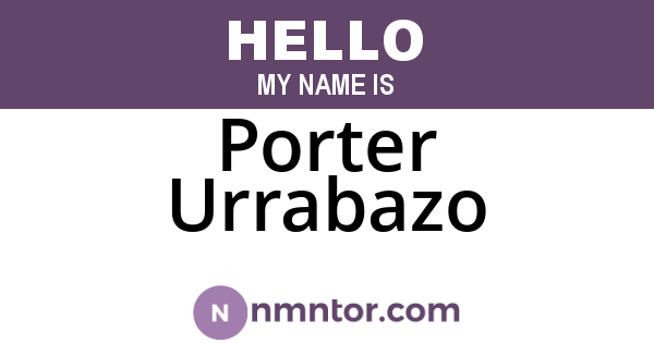 Porter Urrabazo