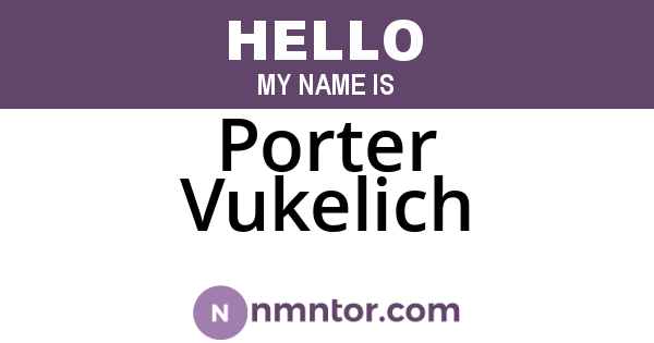 Porter Vukelich