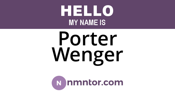 Porter Wenger