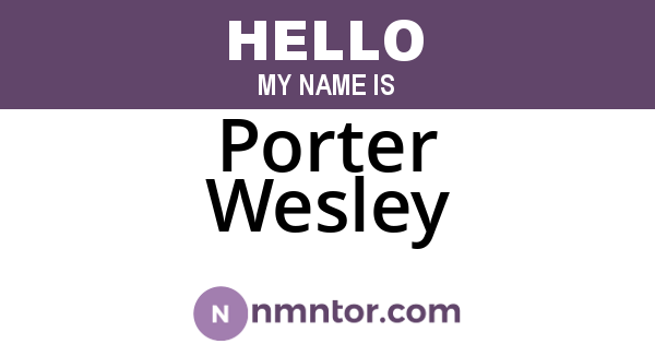 Porter Wesley