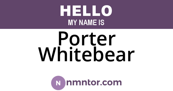 Porter Whitebear