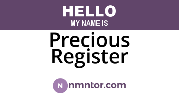 Precious Register
