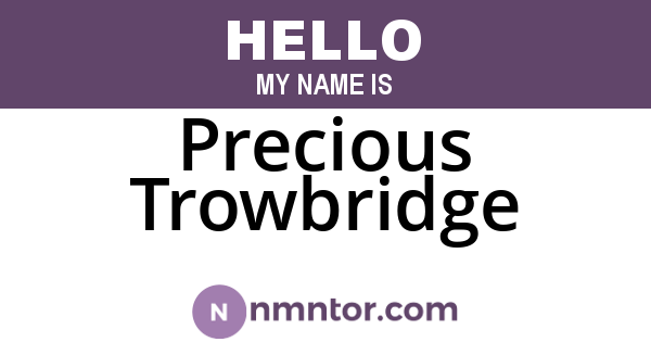 Precious Trowbridge
