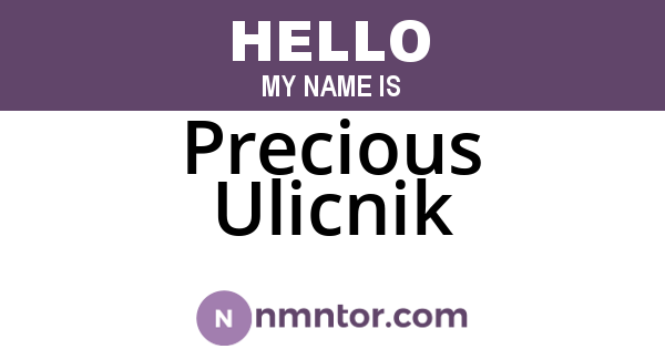 Precious Ulicnik