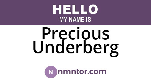 Precious Underberg