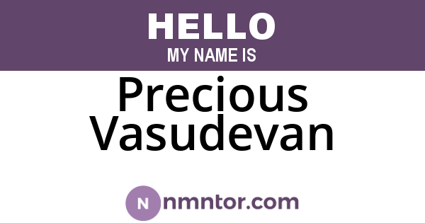 Precious Vasudevan