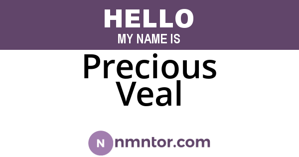 Precious Veal