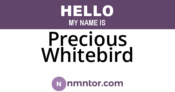 Precious Whitebird