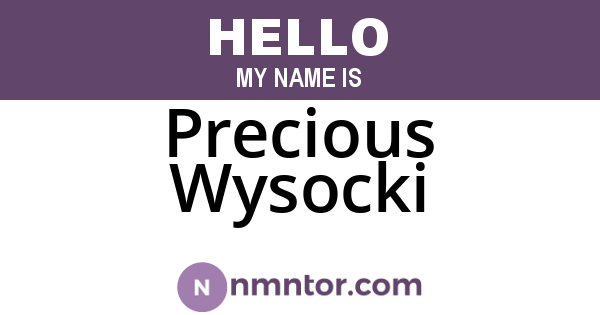 Precious Wysocki