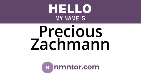 Precious Zachmann