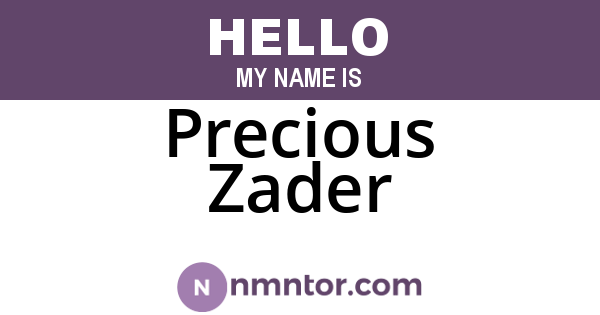 Precious Zader