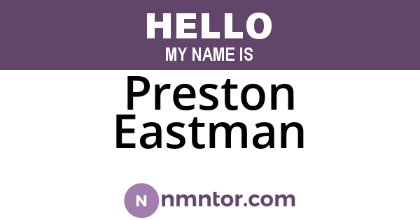 Preston Eastman