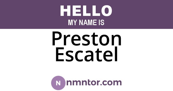 Preston Escatel
