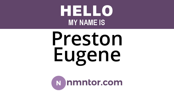 Preston Eugene