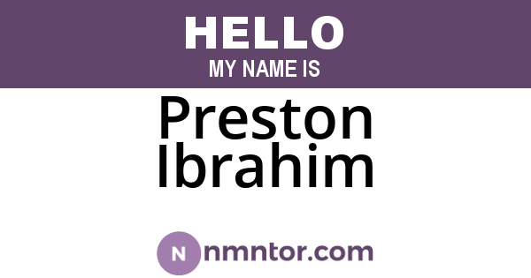 Preston Ibrahim