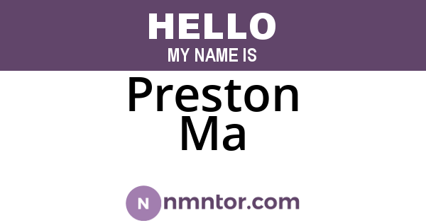 Preston Ma