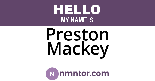 Preston Mackey