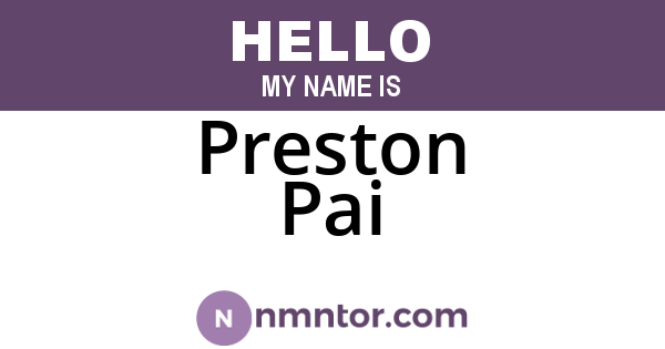 Preston Pai