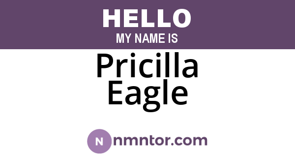 Pricilla Eagle